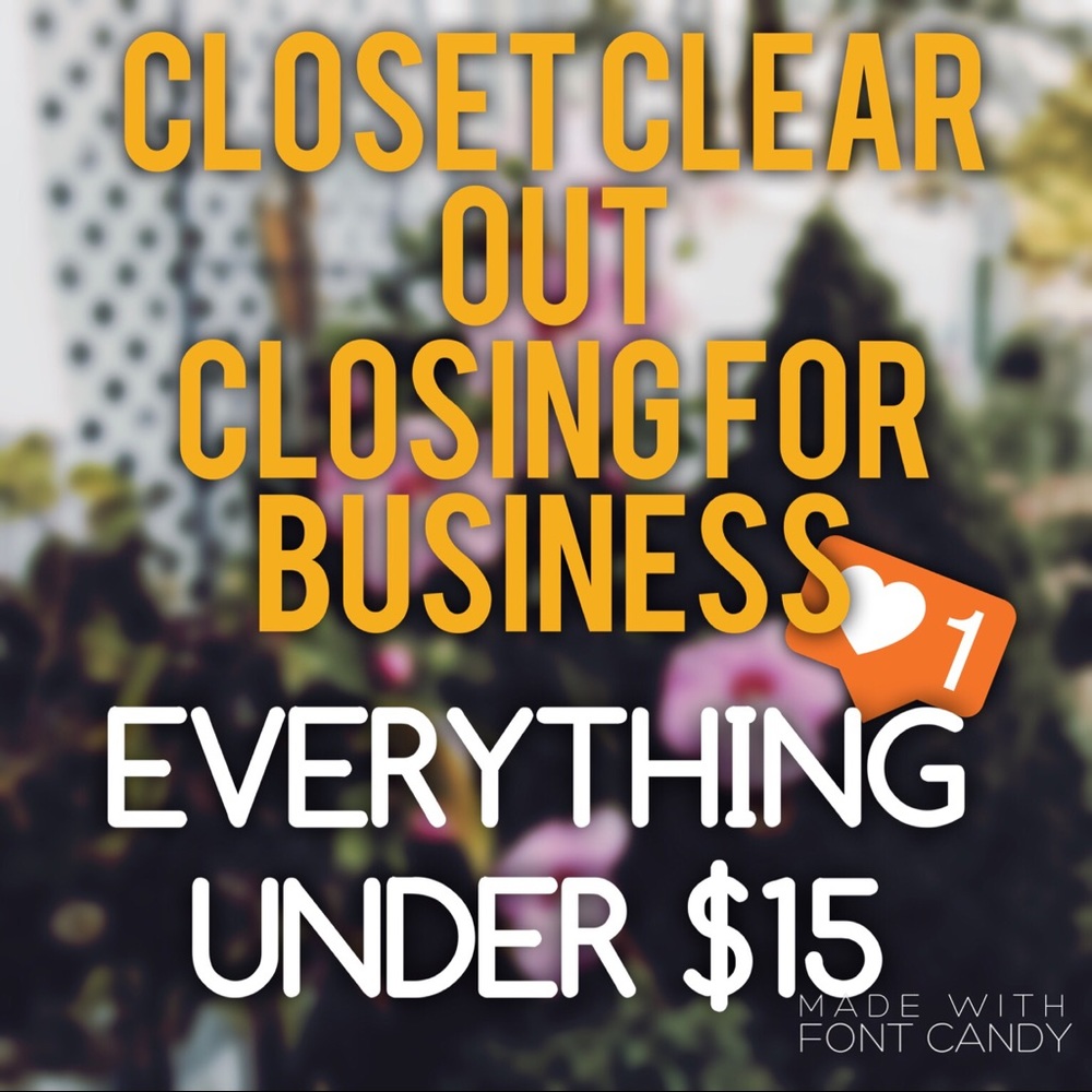 EVERYTHING MUST GO!